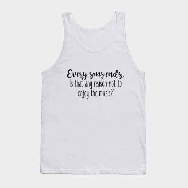 One Tree Hill - Every song ends Tank Top by qpdesignco